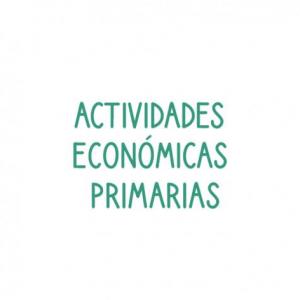 Actividades económicas primarias