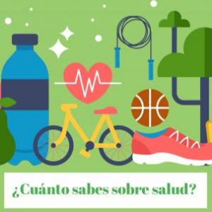 ¿Cuánto Sabes de Salud?