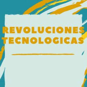 Revoluciones Tecnológicas