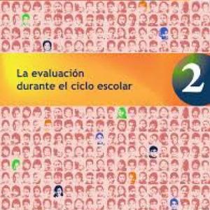 La evaluación durante el ciclo escolar