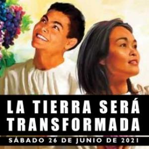 La tierra  será transformada
