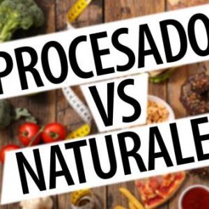 Alimentos procesados Vrs alimentos naturales.