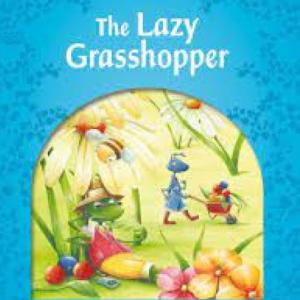 THE LAZY GRASSHOPPER