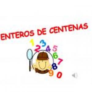 ENTEROS DE CENTENAS