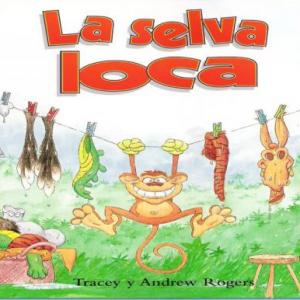 LA SELVA LOCA