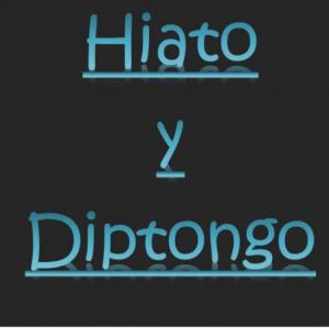 Hiatos y Diptongos 