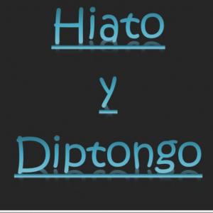 Hiatos y Diptongos 