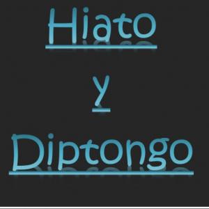 Hiatos y Diptongos 