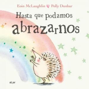 Hasta que podamos abrazarnos