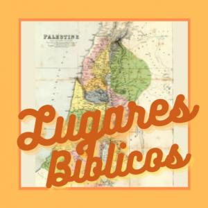 Ciudades y Lugares Bíblicos