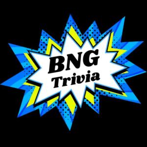 BNG-Trivia