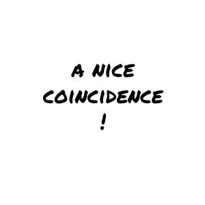 A nice coincidence