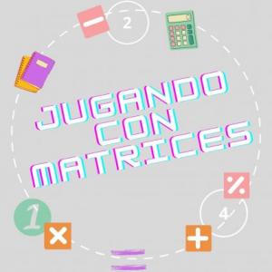 Jugando con Matrices