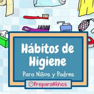 Los buenos hábitos de Higiene y Salud
