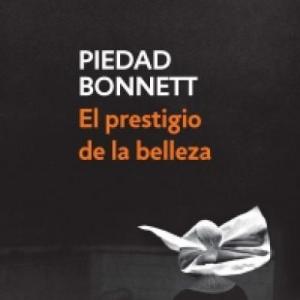 Alteridad y Respeto, Piedad Bonnette El prestigio de la Belleza