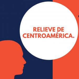 EL RELIEVE DE CENTROAMÉRICA.