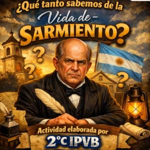 Portada del juego ¿Qué tanto sabemos sobre la vida de Sarmiento? – Humanidades