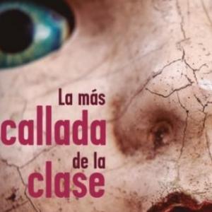¿Cuánto sabes sobre "La mas callada de la clase"?
