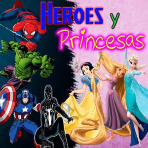 SUPERHEROES Y PRINCESAS 
