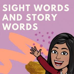 Sight words and story words