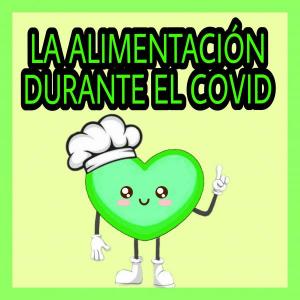 La alimentación durante el covid