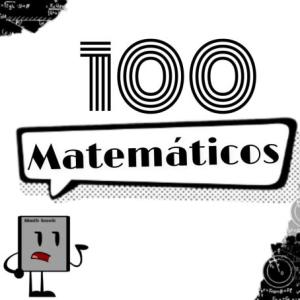 Imagen de portada del videojuego educativo: 100 Matemáticos dicen, de la temática Matemáticas