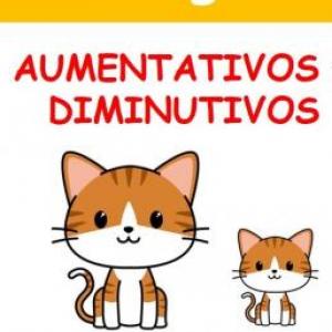 Imagen de portada del videojuego educativo: DIMINUTIVOS Y AUMENTATIVOS, de la temática Lengua