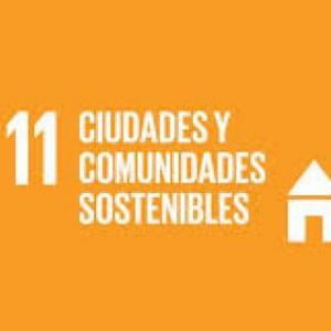 ODS 11 Ciudades y comunidades sostenibles