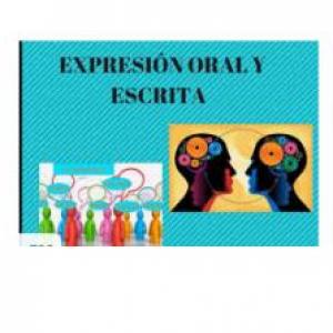 EXPRESION ORAL Y ESCRITA