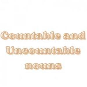 Countable and Uncountable nouns