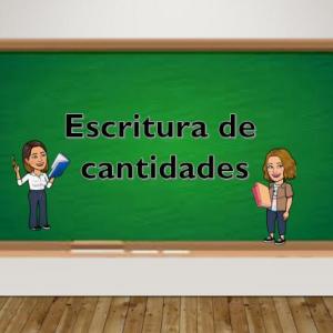 Escritura de cantidades en el orden de las centenas