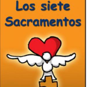 LOS SIETE SACRAMENTOS