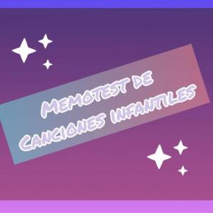 MEMOTEST DE CANCIONES INFANTILES