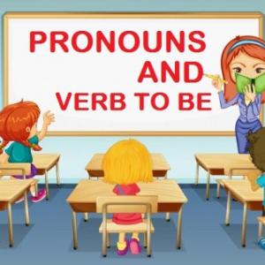 PRONOUNS AND VERB TO BE