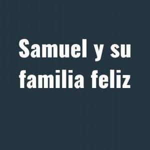 Descubre los integrantes de la familia de Samuel