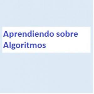 Aprendiendo sobre algoritmos
