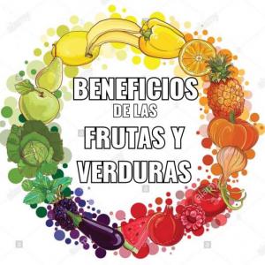 BENEFICIOS DE LAS FRUTAS Y VERDURAS