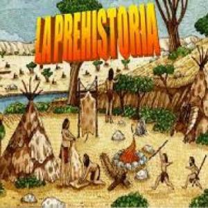La Prehistoria y la Historia