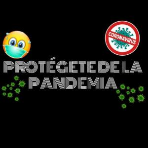 PROTEGETE DE LA PANDEMIA