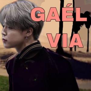 GAÉL - VIA !!!!!!!!!!!!!!!!!!