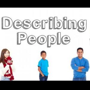 DESCRIBING PEOPLE