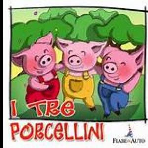I TRE PORCELLINI