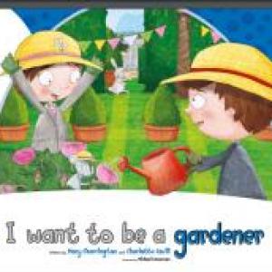 I WANT TO BE A GARDENER MEMORY