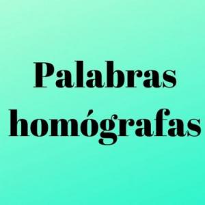 Palabras homógrafas