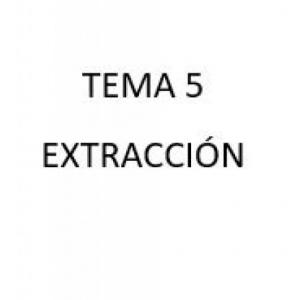 Tema 5 Extracción