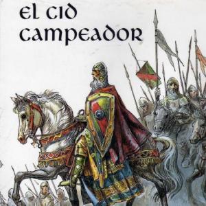 La Épica Medieval /Los Cantares de Gesta: El Cid Campeador