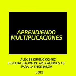 APRENDIENDO MULTIPLICACIONES