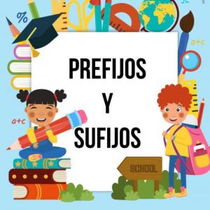 Prefijos y Sufijos