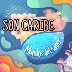 SON CARIBE , MUNDOS DE SABERES