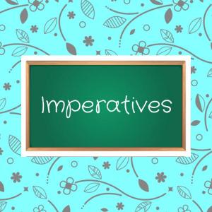 Imperatives